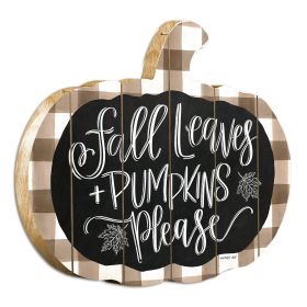 Wood Pumpkin "Fall Leaves & Pumpkins Please" ,Imperfect Dust