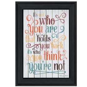 Black Framed "Who You Think You Are" by Susan Ball