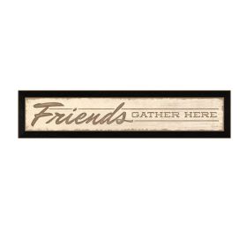 Black Framed "Friend a Gather Here" By Lauren Rader